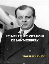 Les meilleures citations de Saint-Exupéry