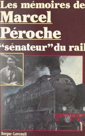 Les mémoires de Marcel Péroche, 