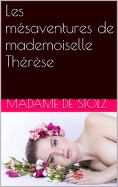 Les mésaventures de mademoiselle Thérèse