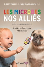 Les microbes, nos alliés