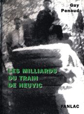 Les milliards du train de Neuvic