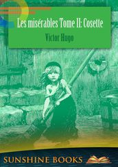 Les misérables Tome II: Cosette