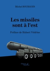 Les missiles sont à l est