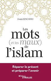 Les mots (et les maux) de l islam