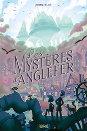 Les mystères d Anglefer