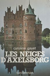 Les neiges d Axelsborg