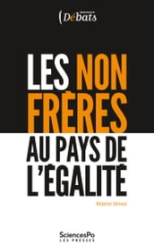 Les non frères au pays de l égalité