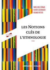 Les notions clés de l ethnologie - 4e éd.