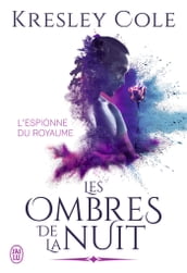 Les ombres de la nuit. L espionne du Royaume