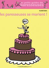 Les paresseuses se marient