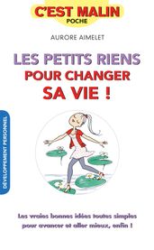 Les petits riens pour changer sa vie, c est malin