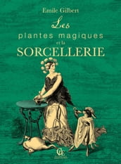 Les plantes magiques et la sorcellerie