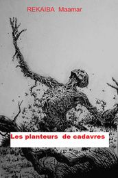 Les planteurs de cadavres