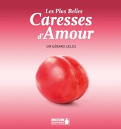 Les plus belles caresses d amour