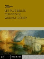 Les plus belles œuvres de William Turner