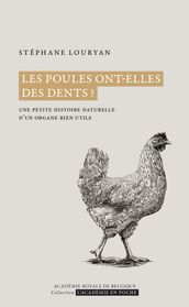 Les poules ont-elles des dents ?