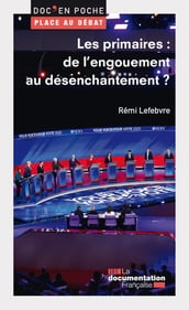 Les primaires : de l engouement au désenchantement ?