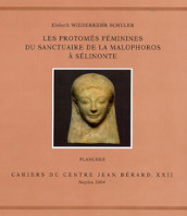 Les protomés féminines du Sanctuaire de la Malophoros à Sélinonte