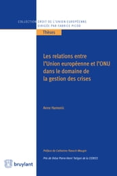 Les relations entre l Union européenne et l ONU dans le domaine de la gestion des crises