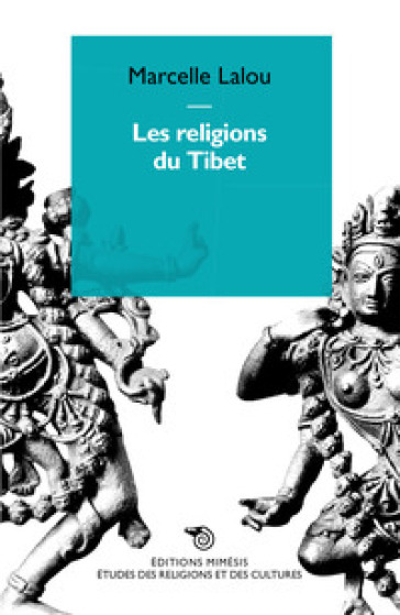 Les religions du Tibet - Marcelle Lalou