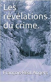 Les révélations du crime