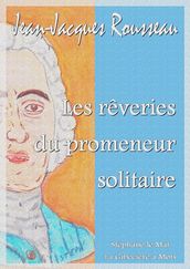 Les rêveries du promeneur solitaire