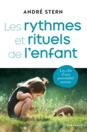 Les rythmes et rituels de l enfant