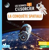 Les sciences C est pas sorcier - La conquête spatiale