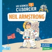 Les sciences C est pas sorcier - Neil Armstrong