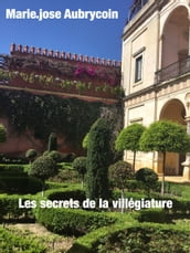 Les secrets de la villégiature