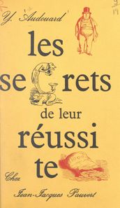 Les secrets de leur réussite