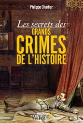 Les secrets des grands crimes de l Histoire