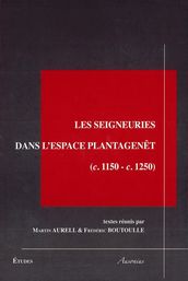 Les seigneuries dans l espace Plantagenêt