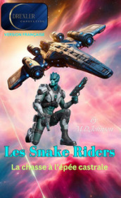 Les snake riders. La chasse à l épée castrale