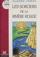 Les sorciers de la rivière rouge