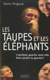 Les taupes et les éléphants