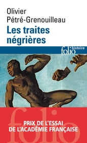 Les traites négrières. Essai d histoire globale