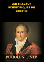 Les travaux scientifiques de Goethe