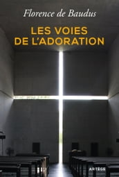 Les voies de l adoration