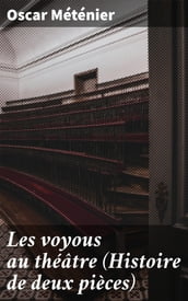 Les voyous au théâtre (Histoire de deux pièces)