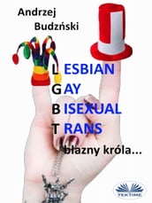 Lesbian Gay Bisexual Trans... Bazny Króla