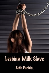 Lesbian Milk Slave