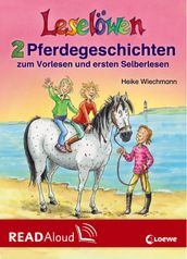 Leselöwen - 2 Pferdegeschichten zum Vorlesen und ersten Selberlesen