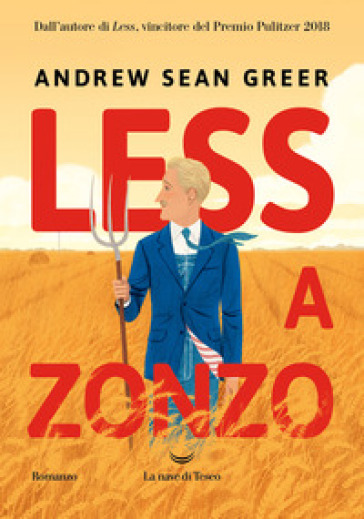 Less a zonzo - Andrew Sean Greer