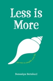 Less is More