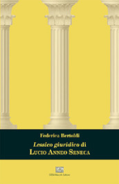 Lessico giuridico di Lucio Anneo Seneca