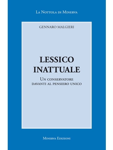 Lessico inattuale - Gennaro Malgieri