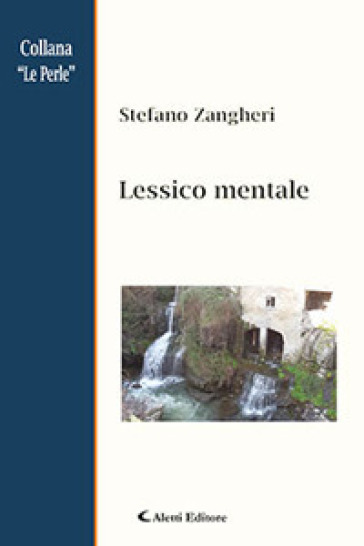 Lessico mentale - Stefano Zangheri