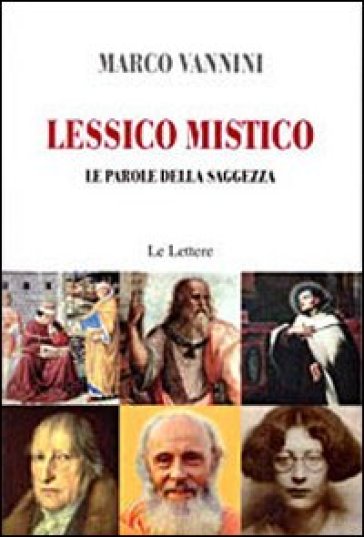 Lessico mistico. Le parole della saggezza - Marco Vannini