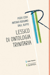 Lessico di ontologia trinitaria. Ediz. ridotta